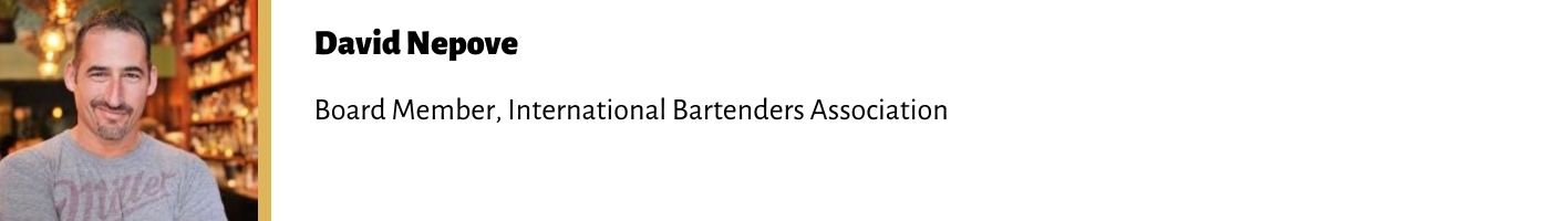 David Nepove Board Member, International Bartenders Association